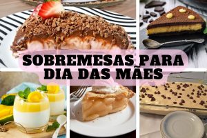 sobremesas para dia das mães